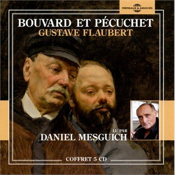 Cover for Gustave Flaubert · Bouvard et Pecuchet (CD) (2016)