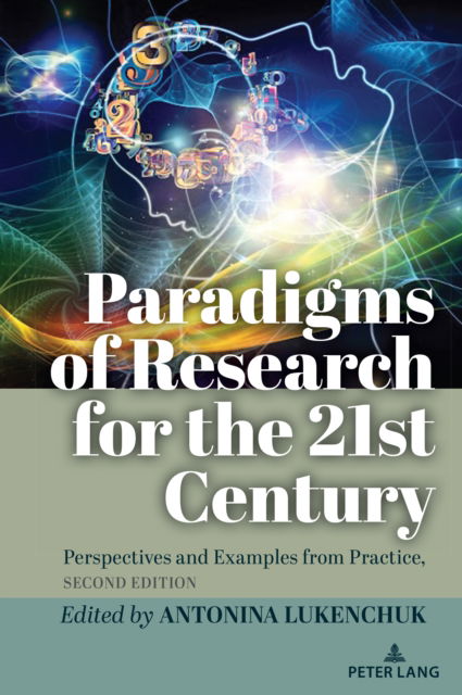 Cover for Paradigms of Research for the 21st Century : Perspectives and Examples from Practice, Second Edition : 558 (Paperback Book) [2 Revised edition] (2024)