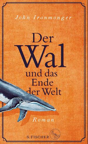 Cover for Ironmonger · Der Wal und das Ende der Wel (Book)