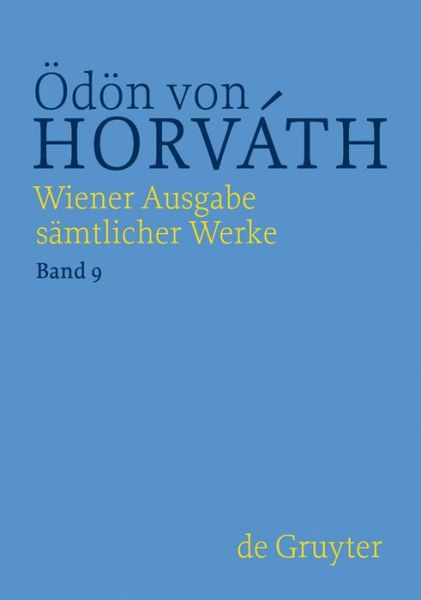 Don Juan Kommt Aus Dem Krieg (Wiener Ausgabe Samtliche Werke) (German Edition) - Ödön Von Horváth - Książki - De Gruyter - 9783110226270 - 17 sierpnia 2010