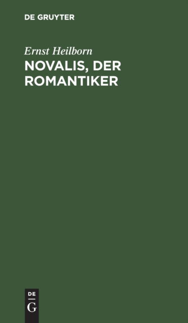 Cover for Ernst Heilborn · Novalis, der Romantiker (Hardcover Book) (1901)