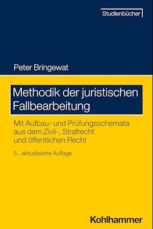 Cover for Kohlhammer Verlag · Methodik der Juristischen Fallbearbeitung (Buch) (2024)
