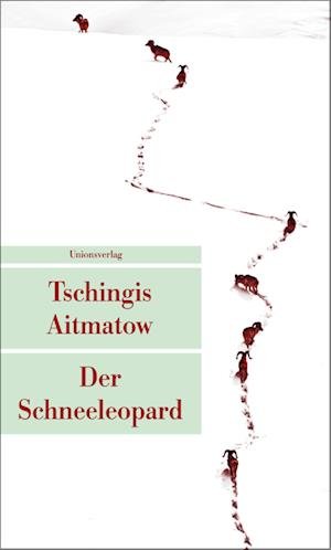 Cover for Tschingis Aitmatow · UT.427 Aitmatow.Schneeleopard (Bog)