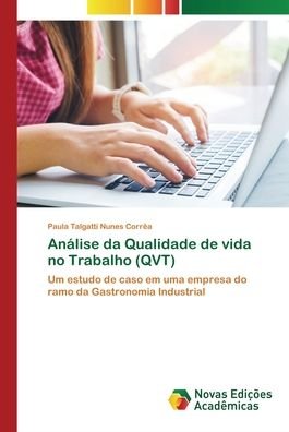 Cover for Paula Talgatti Nunes Corrêa · Analise da Qualidade de vida no Trabalho (QVT) (Taschenbuch) (2020)