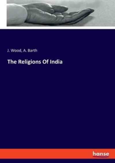 Cover for Wood · The Religions Of India (Book) (2020)