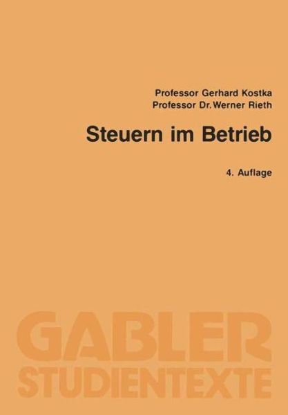 Cover for Gerhard Kostka · Steuern Im Betrieb (Paperback Book) [4th 4. Aufl. 1988 edition] (1988)