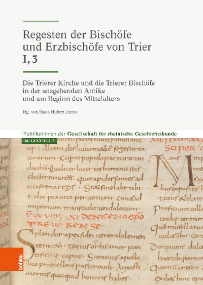 Die Trierer Kirche und die Trierer Bischoefe in der ausgehenden Antike und am Beginn des Mittelalters: Bischoefe von der Wende des 4./5. Jahrhunderts bis zum Beginn des 7. Jahrhunderts -  - Bøger - Bohlau Verlag - 9783412515270 - 7. oktober 2019