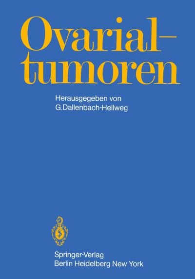 Cover for G Dallenbach-hellweg · Ovarialtumoren (Paperback Bog) (1982)