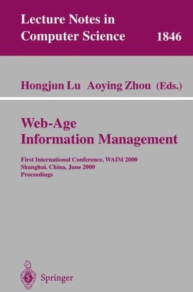 Cover for Aoying Zhou · Web-age Information Management: First International Conference, Waim 2000, Shanghai, China, June 21-23, 2000 Proceedings - Lecture Notes in Computer Science (Paperback Bog) (2000)