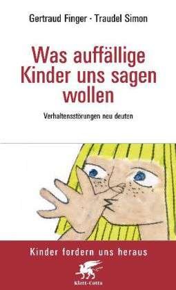 Cover for G. Finger · Was auffällige Kinder uns (Buch)