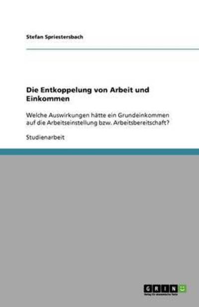 Cover for Spriestersbach · Die Entkoppelung von Arb (Buch) [German edition] (2013)