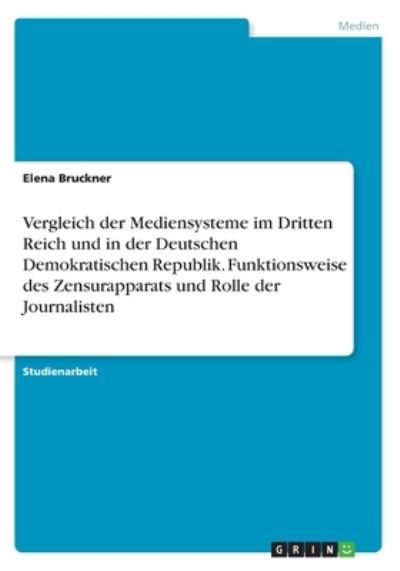 Vergleich der Mediensysteme im - Bruckner - Books -  - 9783656986270 - August 16, 2016