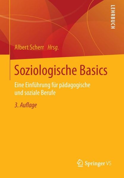 Cover for Soziologische Basics: Eine Einfuhrung Fur Padagogische Und Soziale Berufe (Paperback Book) [3rd 3., Erw. U. Akt. Aufl. 2016 edition] (2016)