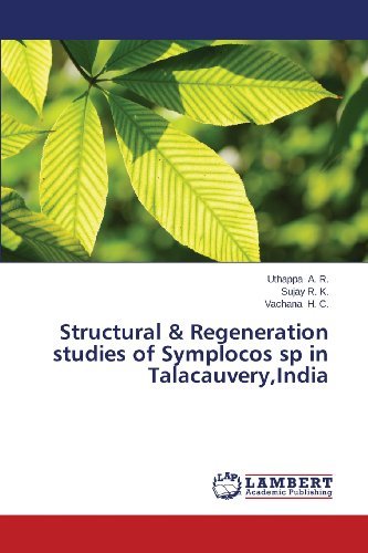 Cover for Vachana H. C. · Structural &amp; Regeneration Studies of Symplocos Sp in Talacauvery,india (Paperback Bog) (2013)