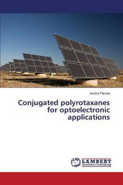 Cover for Farcas Aurica · Conjugated Polyrotaxanes for Optoelectronic Applications (Taschenbuch) (2015)