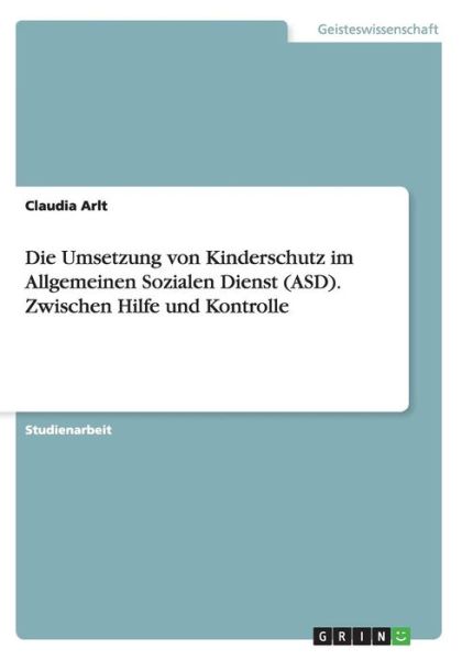 Cover for Arlt · Die Umsetzung von Kinderschutz im (Book) (2015)