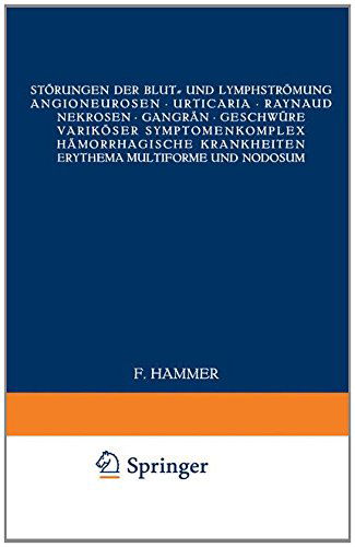 Cover for Deutsche Dermatologische Gesellschaft · Stoerungen Der Blut- Und Lymphstroemung Angioneurosen - Urticaria - Raynaud - Nekrosen - Gangran - Geschwure Varikoeser Symptomenkomplex Hamorrhagische Krankheiten Erythema Multiforme Und Nodosum - Handbuch Der Haut- Und Geschlechtskrankheiten (Paperback Book) [1928 edition] (1928)