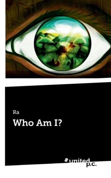 Cover for Ra · Who Am I? (Paperback Book) (2018)