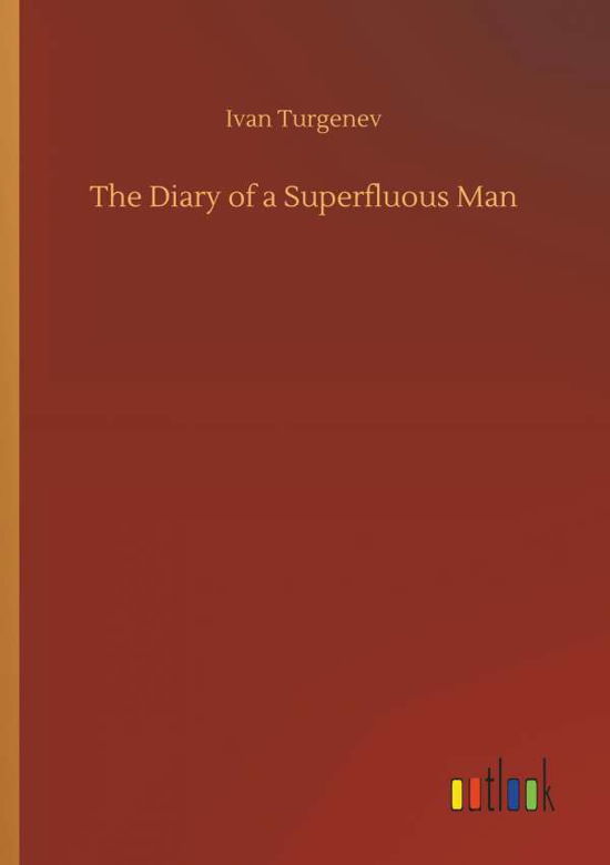 Cover for Turgenev · The Diary of a Superfluous Man (Bog) (2018)