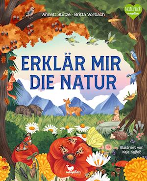 Erklär mir die Natur - Stütze & Vorbach - Books - Magellan - 9783734860270 - January 16, 2025