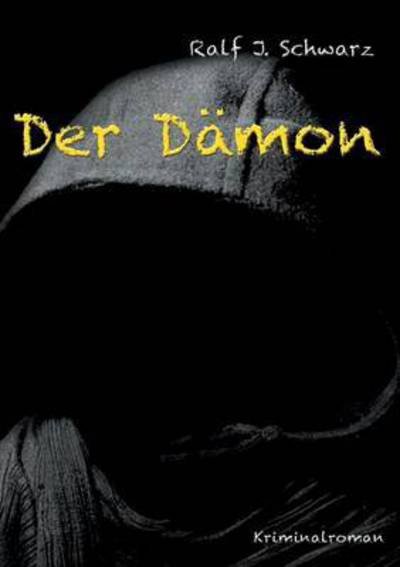 Cover for Schwarz · Der Dämon (Bog) (2016)
