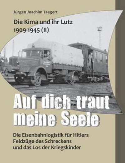 Cover for Taegert · Die Kima und ihr Lutz 1909-1945 (Bog) (2016)