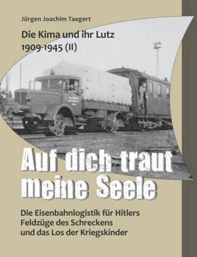 Cover for Taegert · Die Kima und ihr Lutz 1909-1945 (Book) (2016)