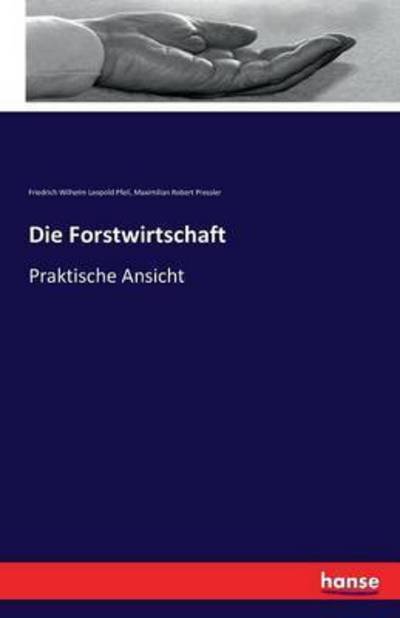 Cover for Pfeil · Die Forstwirtschaft (Bok) (2016)