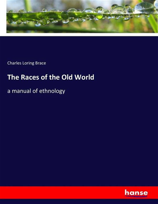 Cover for Brace · The Races of the Old World (Book) (2017)