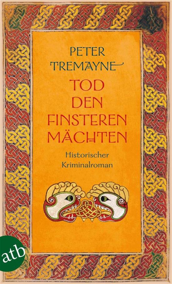 Cover for Peter Tremayne · Tod den finsteren Mächten (Taschenbuch) (2021)