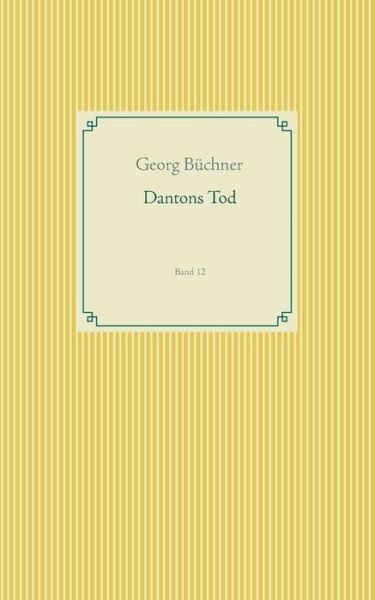 Cover for Georg Buchner · Dantons Tod: Band 12 (Paperback Book) (2019)