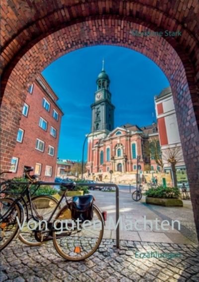 Cover for Marianne Stark · Von guten Machten: Erzahlungen (Paperback Book) (2020)