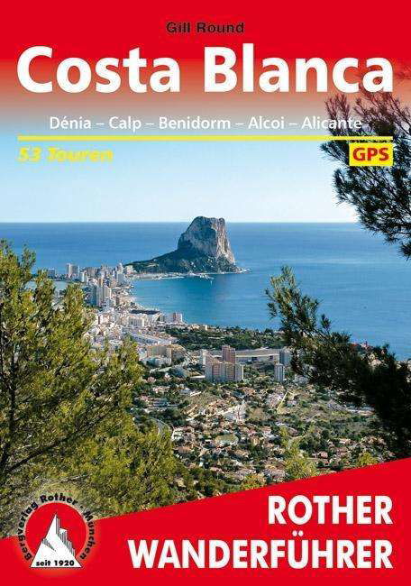 Rother Wanderführer Costa Blanca - Round - Bücher -  - 9783763343270 - 