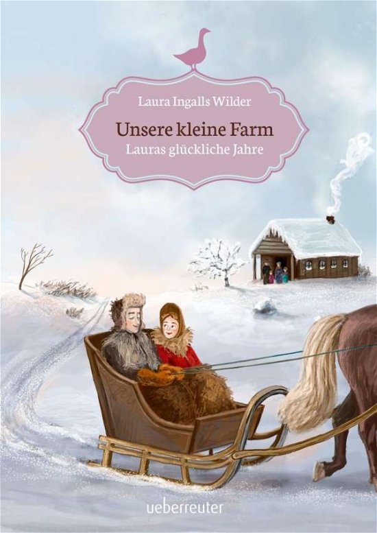 Unsere kleine Farm,Lauras glückl - Wilder - Bøger -  - 9783764151270 - 