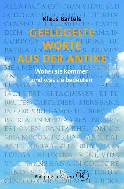 Cover for Bartels · Geflügelte Worte aus der Antike (Book)