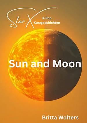 Cover for Britta Wolters · Star.X - Sun and Moon (Book) (2025)