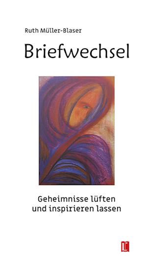 Cover for Ruth Müller-Blaser · Briefwechsel (Book) (2024)