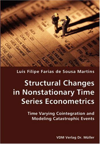 Cover for Luis Filipe Martins · Structural Changes in Nonstationary Time Series Econometrics (Paperback Book) (2007)