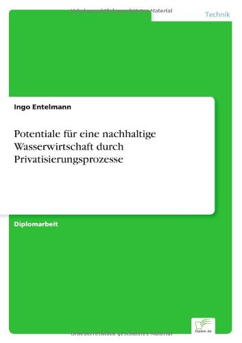 Cover for Ingo Entelmann · Potentiale Für Eine Nachhaltige Wasserwirtschaft Durch Privatisierungsprozesse (Paperback Book) [German edition] (2000)