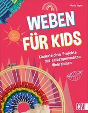 Cover for Maria Sigma · Weben für Kids (Pocketbok) (2021)