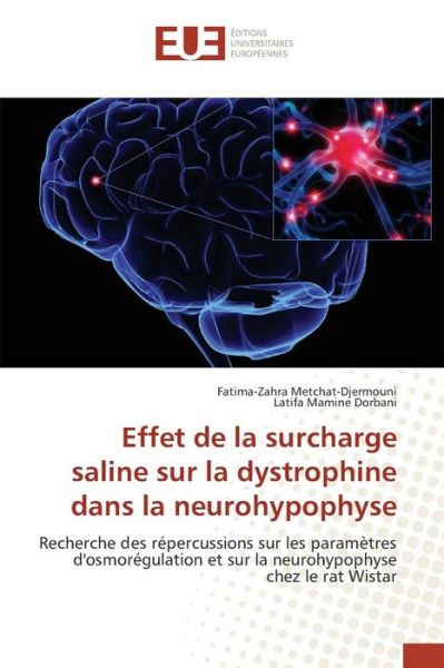 Cover for Mamine Dorbani Latifa · Effet De La Surcharge Saline Sur La Dystrophine Dans La Neurohypophyse (Paperback Book) (2018)