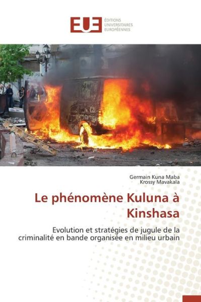 Cover for Kuna Maba Germain · Le Phenomene Kuluna a Kinshasa (Paperback Book) (2018)