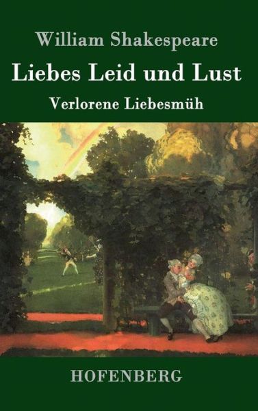 Cover for William Shakespeare · Liebes Leid Und Lust (Hardcover Book) (2015)
