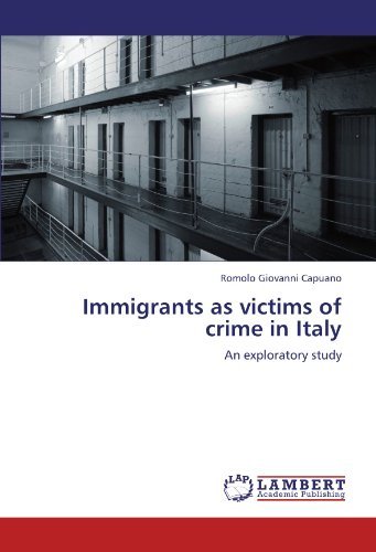Cover for Romolo Giovanni Capuano · Immigrants As Victims of Crime in Italy: an Exploratory Study (Pocketbok) (2011)