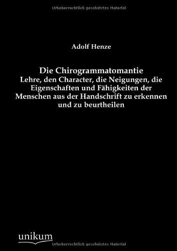 Die Chirogrammatomantie - Adolf Henze - Books - Europaischer Hochschulverlag Gmbh & Co.  - 9783845724270 - June 20, 2012