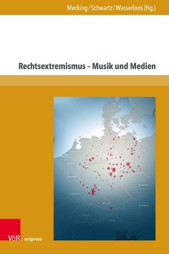 Cover for Rechtsextremismus · Rechtsextremismus -- Musik und Medien (Inbunden Bok) (2021)