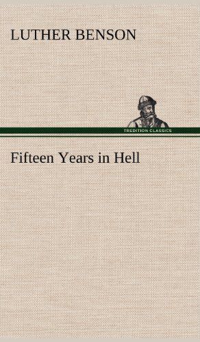 Cover for Luther Benson · Fifteen Years in Hell (Hardcover bog) (2012)
