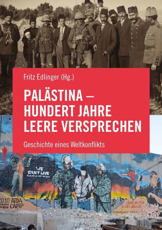 Cover for Edlinger, Fritz (hg) · Palästina - Hundert Jahre leere Verspre (Book)