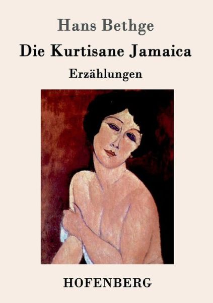 Cover for Bethge · Die Kurtisane Jamaica (Book) (2017)