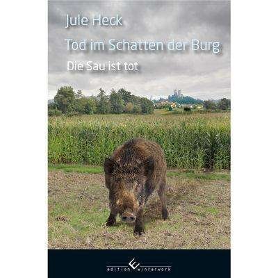 Cover for Heck · Tod im Schatten der Burg - Die Sau (Book)
